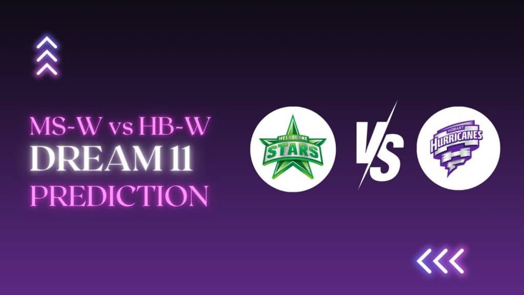 MS-W vs HB-W Dream11 prediction